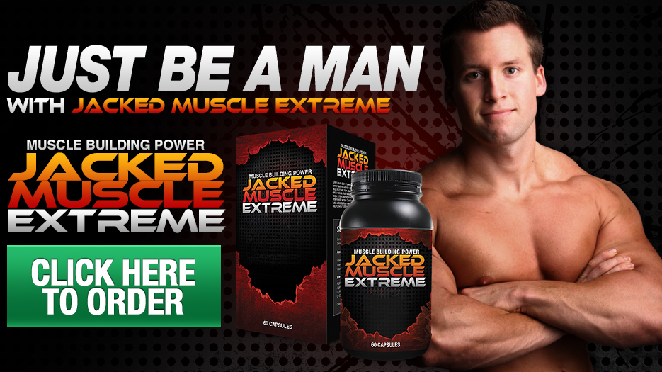 Bring Your Stamina To The Next Level With Jacked Muscle Extreme Buy Jacked Muscle Extreme